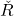 \check{R}