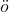 \"o